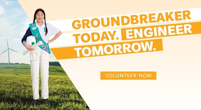 Groundbreaker Today. Engineer Tomorrow. Volunteer Now Groundbreaker Today. Engineer Tomorrow. Volunteer Now