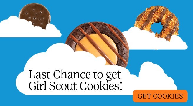 Last Chance to get Girl Scout Cookies! Get Cookies